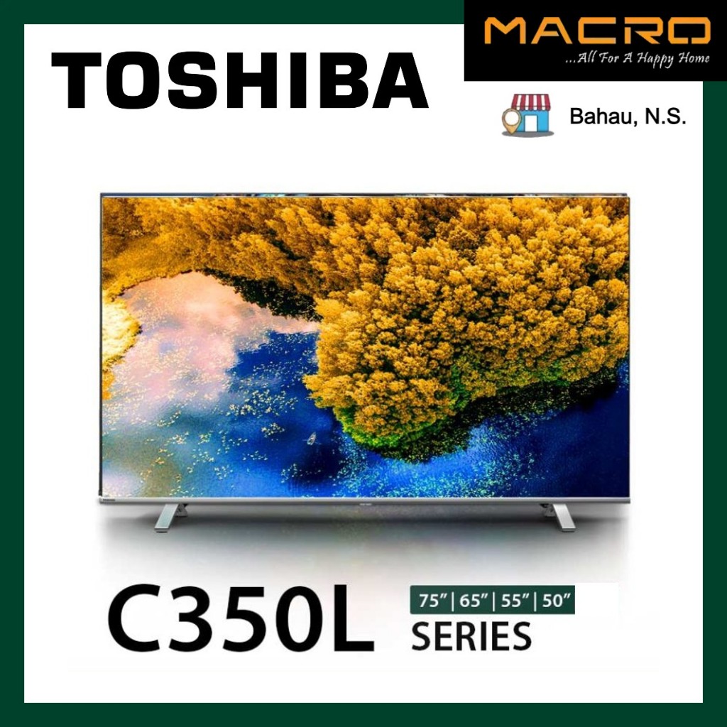TOSHIBA 75" / 65" / 55" / 50" 4K UHD Google LED TV 75C350L 65C350L ...