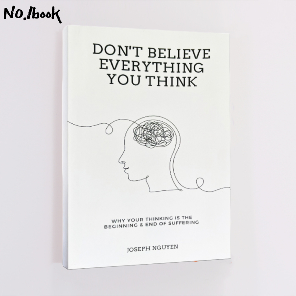 [Ready Stock] Don't Believe Everything You Think:Why Your Thinking Is ...