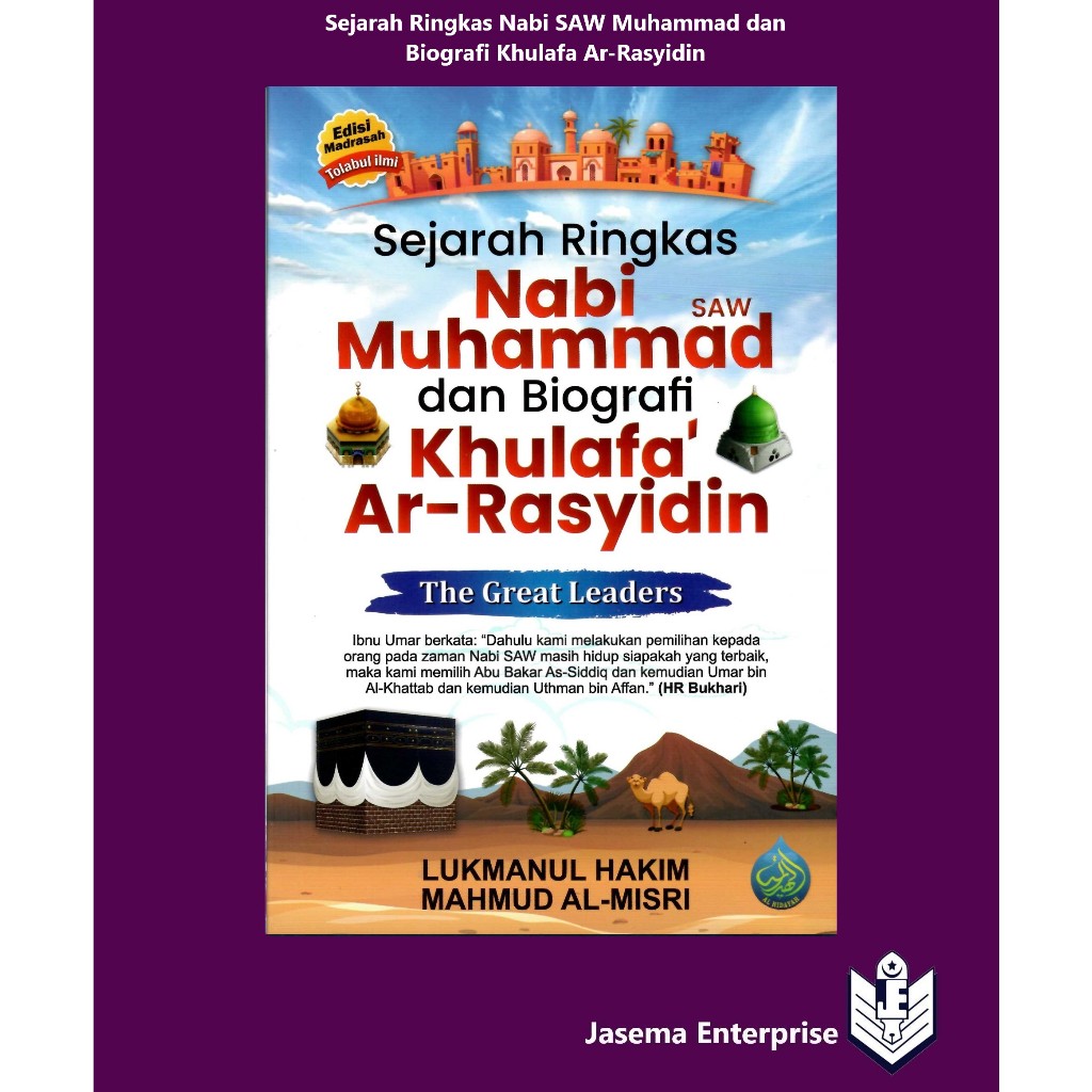 Sejarah Ringkas Nabi SAW Muhammad dan Biografi Khulafa Ar-Rasyidin The ...