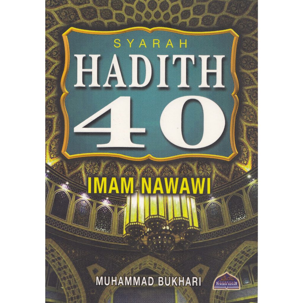 SYARAH HADITH 40 IMAM NAWAWI TERBITAN SERIBU DINAR (NE) | Shopee Malaysia