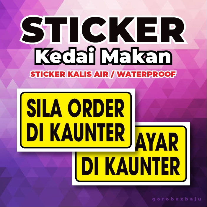 💜 Sticker Kedai Makan Restaurant / Sila Order di Kaunter / Sila Bayar ...