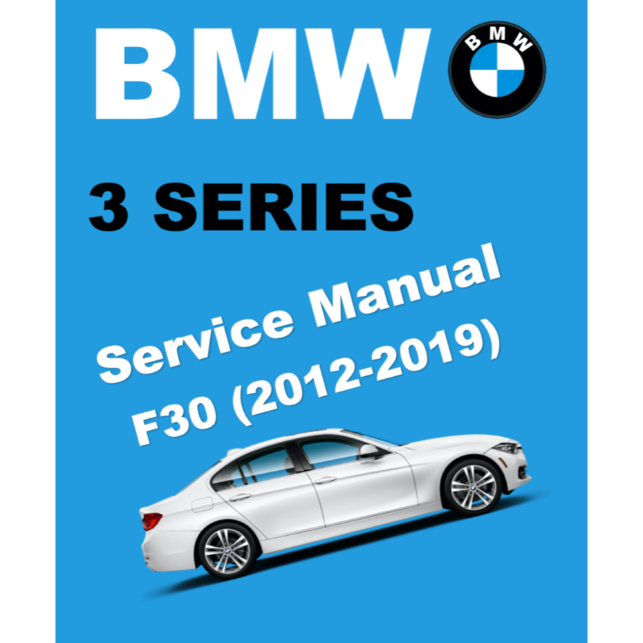 BMW 3 SERIES F30 316i / 318i / 320i / 330e / 330i / 335i/ 320d (2012 ...