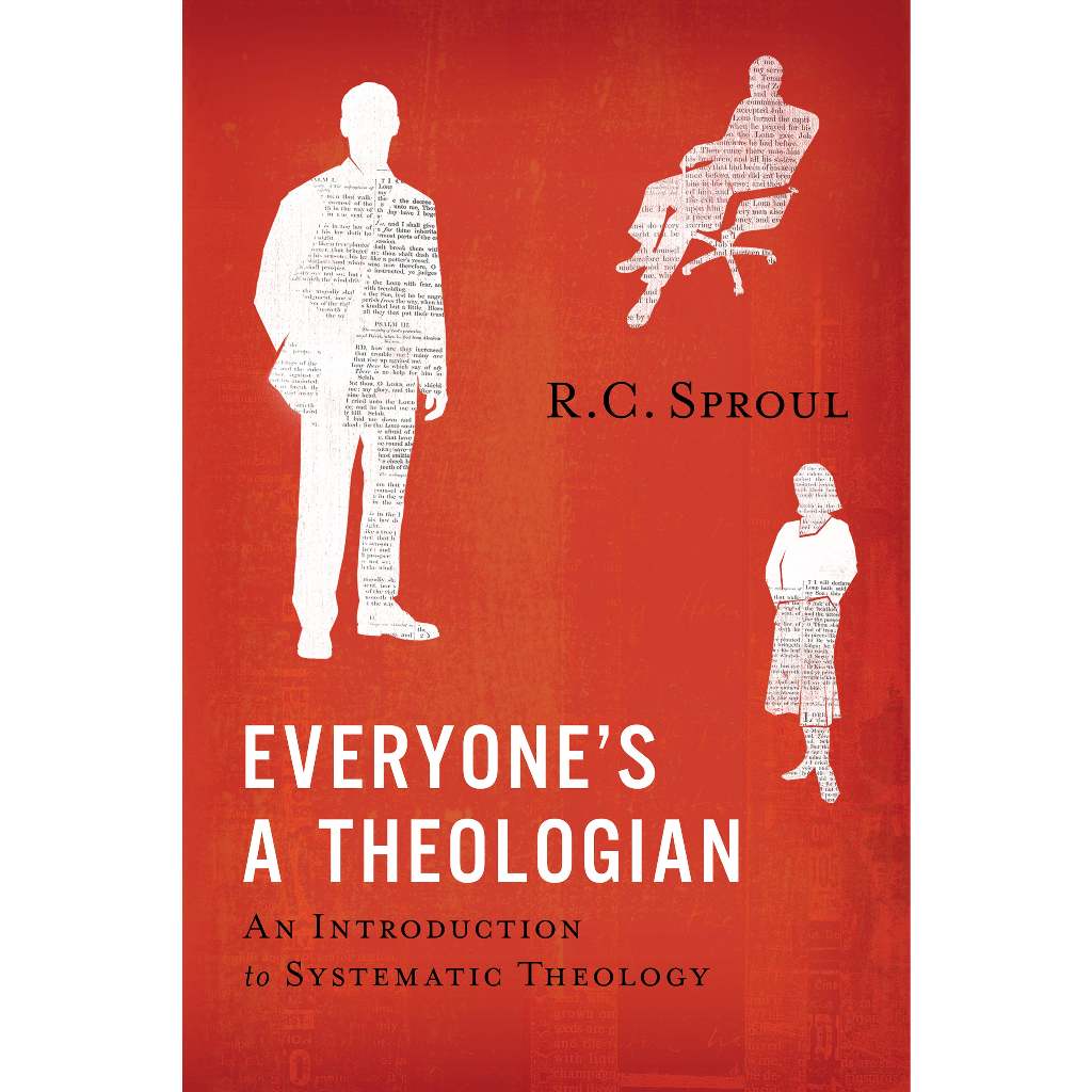 Everyone's a Theologian: An Introduction to Systematic Theology (Hard ...