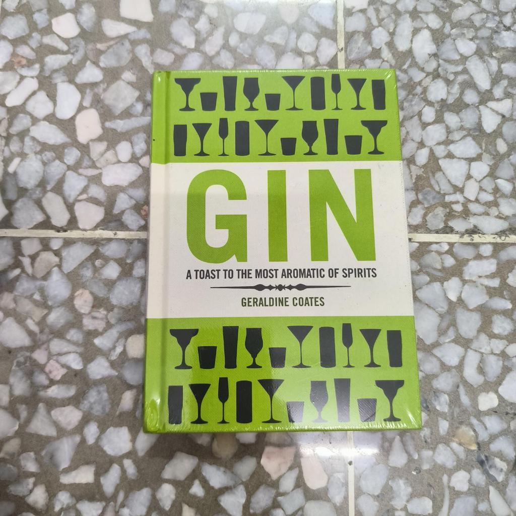 Gin: A Toast to the Most Aromatic of Spirits Geraldine Coates | Shopee ...