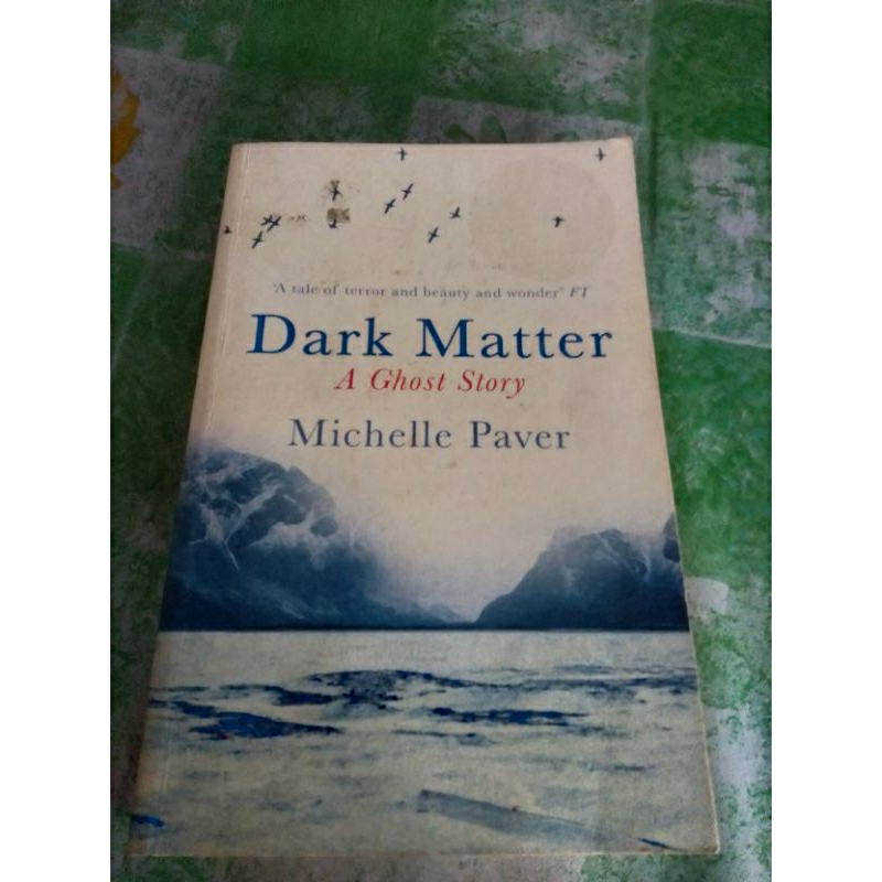 Dark Matter A Ghost Story by Michelle Paver, preloved Shopee Malaysia