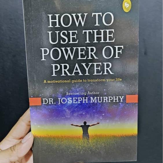 How To Use The Power of Prayer: A Motivational Guide to Transform your ...