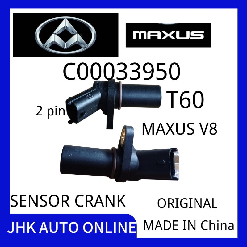 MAXUS V8 T60 SENSOR CRANK C00033950 2 PIN ORIGINAL MADE IN CHINA ...