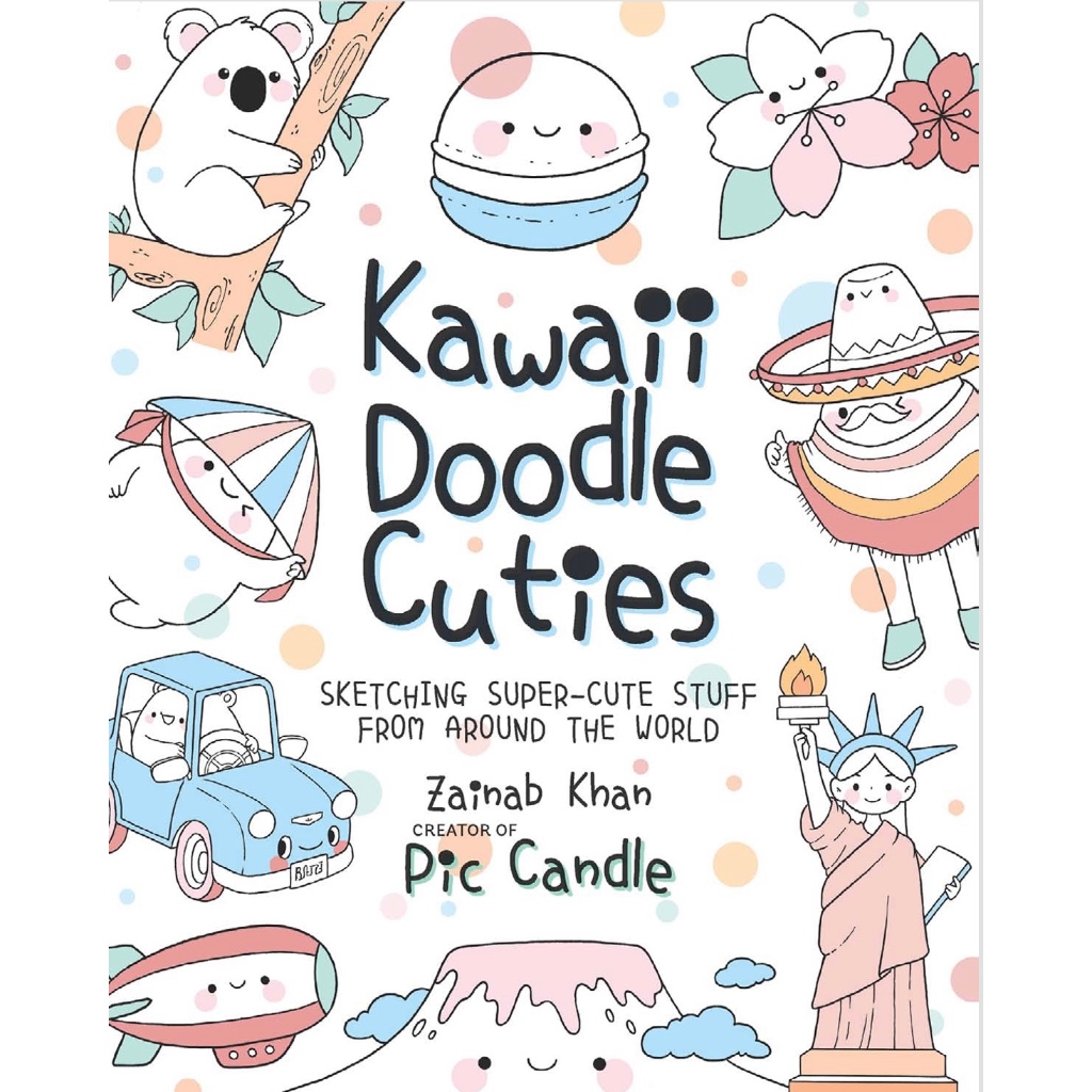 (eBook PDF) Kawaii Doodle Cuties: Sketching Super-Cute Stuff from ...