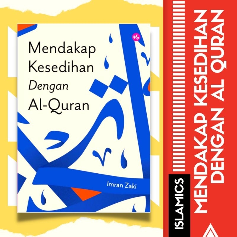 Mendakap Kesedihan Dengan Al Quran Buku Motivasi Diri Buku Islamik Buku Ilmiah Agama Buku 8102