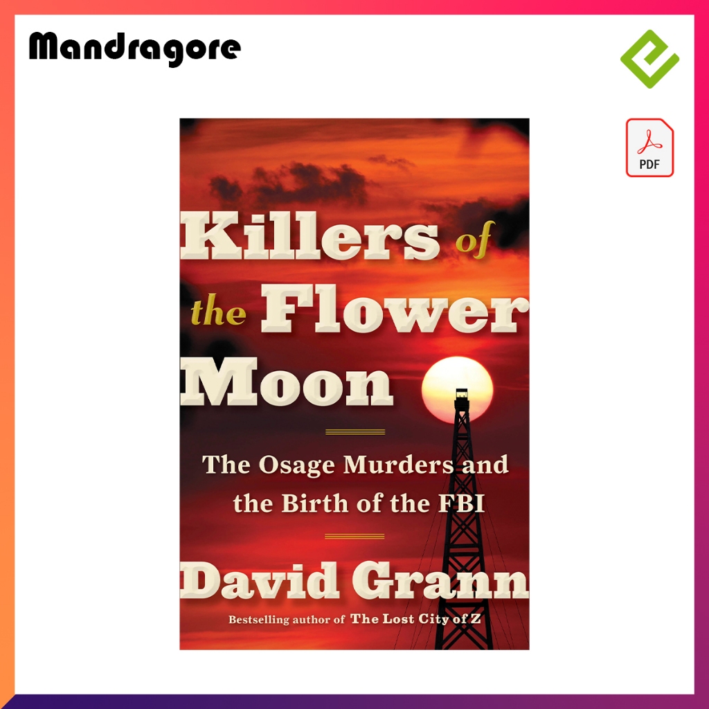 Killers Of The Flower Moon Von David Grann – Hardcover, True Crime Bestseller