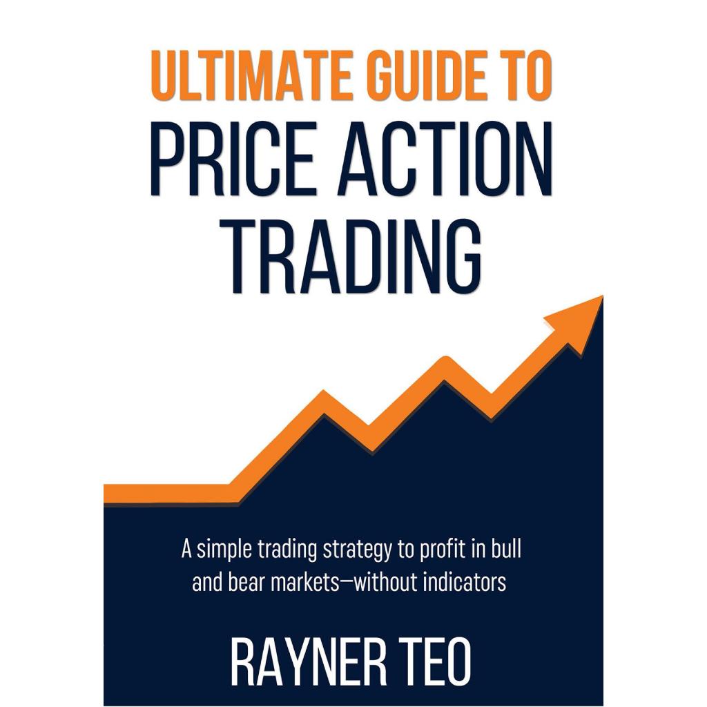 [EBOOK] Ultimate Guide To Price Action Trading By Rayner Teo | Shopee ...