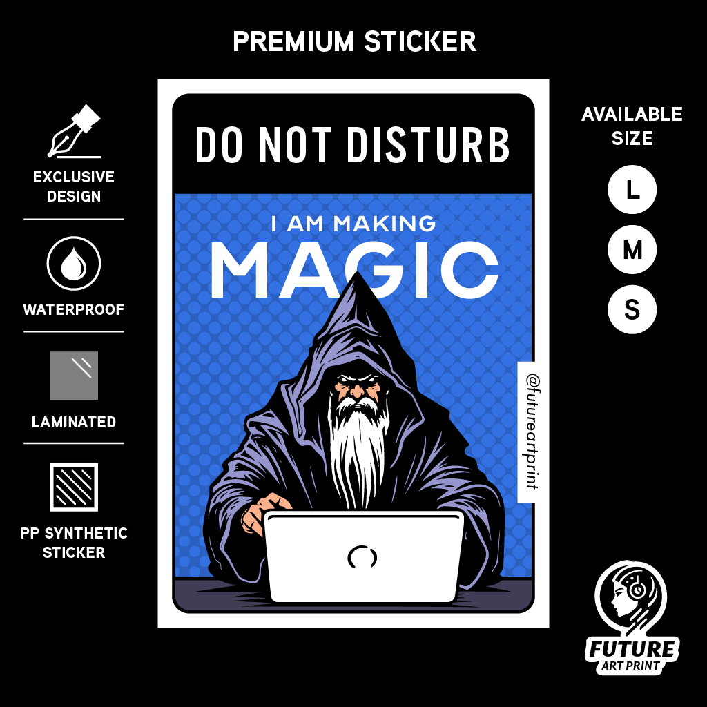 Do Not Disturb. Wizard. I Am Making Magic. Premium Funny Design Sticker ...