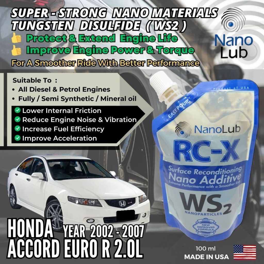 NanoLub RCX WS2 Engine Oil Additive Honda Accord CL9 Euro R 2.0L