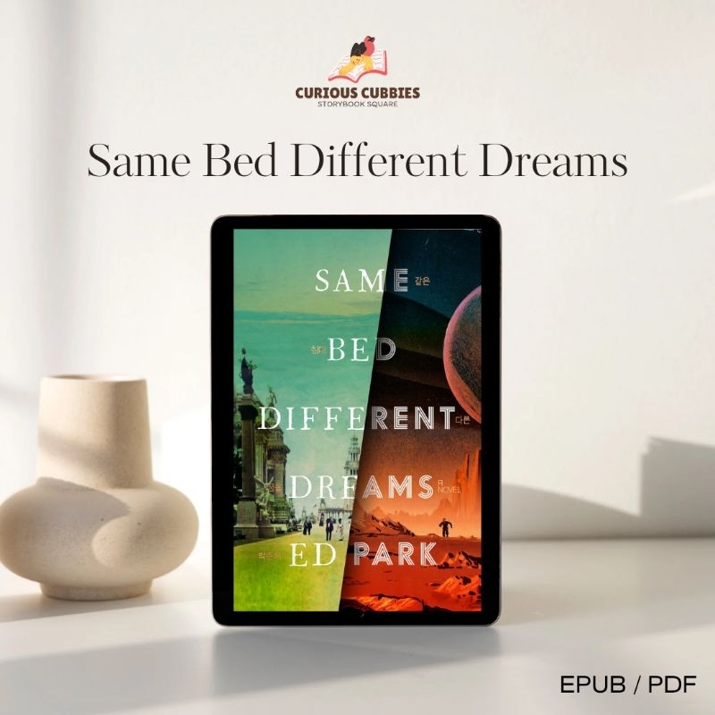 Same Bed Different Dreams Ed Park Historical Fiction Science