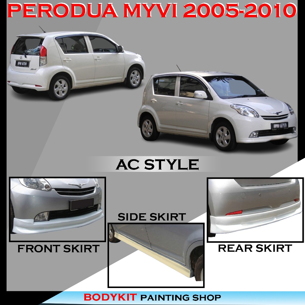 PERODUA MYVI 2005-2010 AS STYLE FULLSET SKIRTING (FRONT SKIRT, SIDE ...