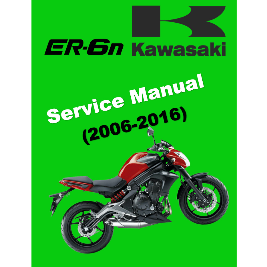 KAWASAKI ER6n ER6n (20062016) SERVICE MANUAL + PARTS