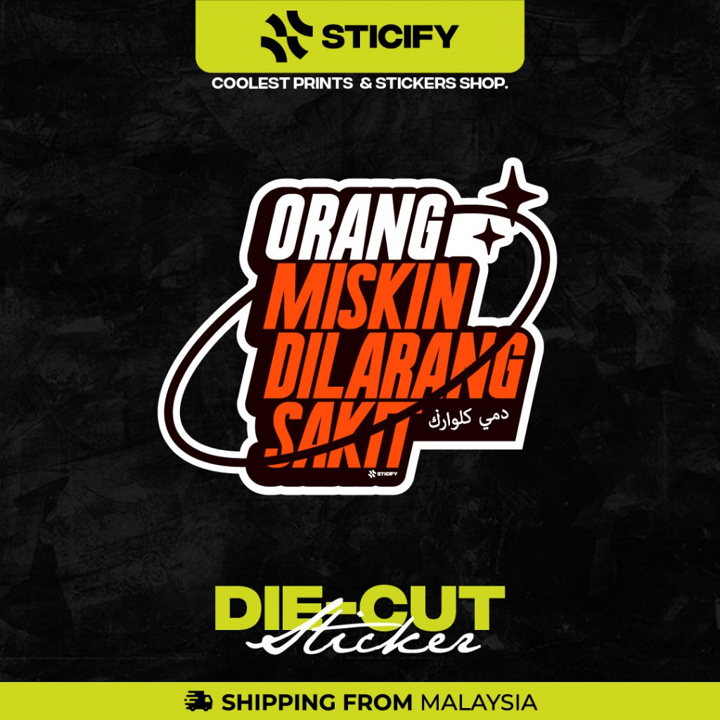 Orang Miskin Dilarang Sakit Vinyl Sticker, Waterproof & Heatproof Viral ...
