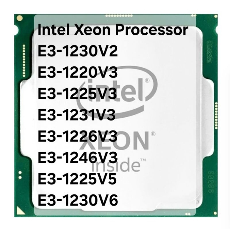 Intel Xeon E3-1220V3, E3-1231V3, E3-1220V2, E3-1230V2, E3-1281V3, E3 ...