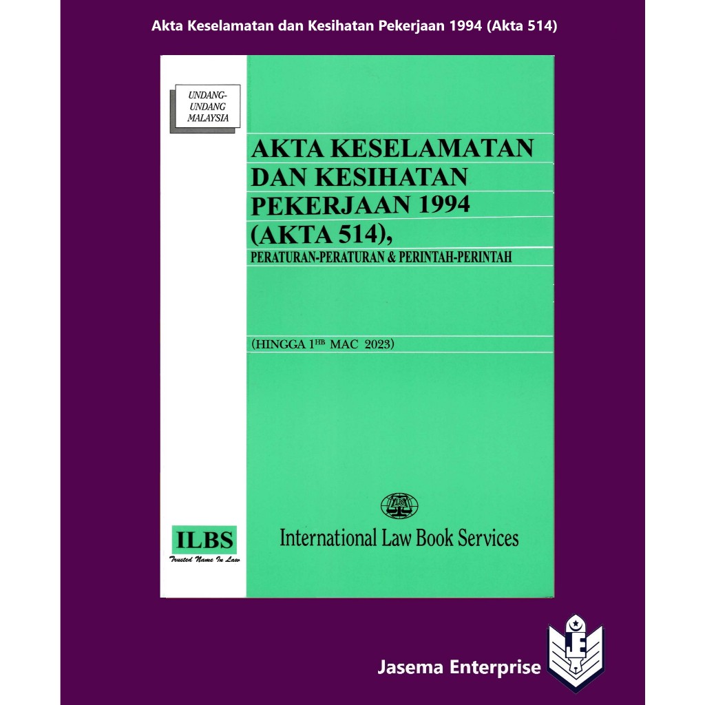 Akta Keselamatan Dan Kesihatan Pekerjaan 1994 (Akta 514), Peraturan ...