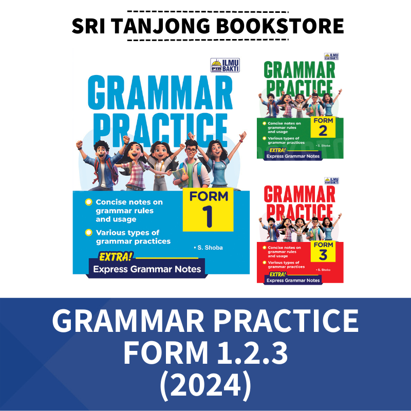 [ST] ILMU BAKTI 2024 : GRAMMAR PRACTICE FORM 1.2.3 (EDISI TERBARU ...