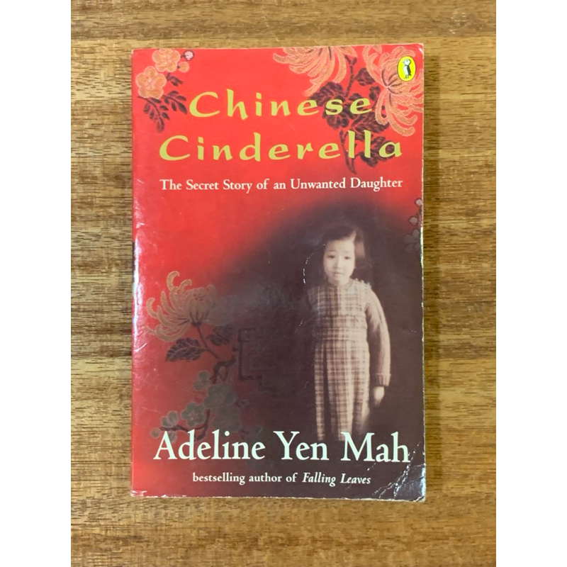 Chinese Cinderella The Secret Story of an Unwanted Daughter book