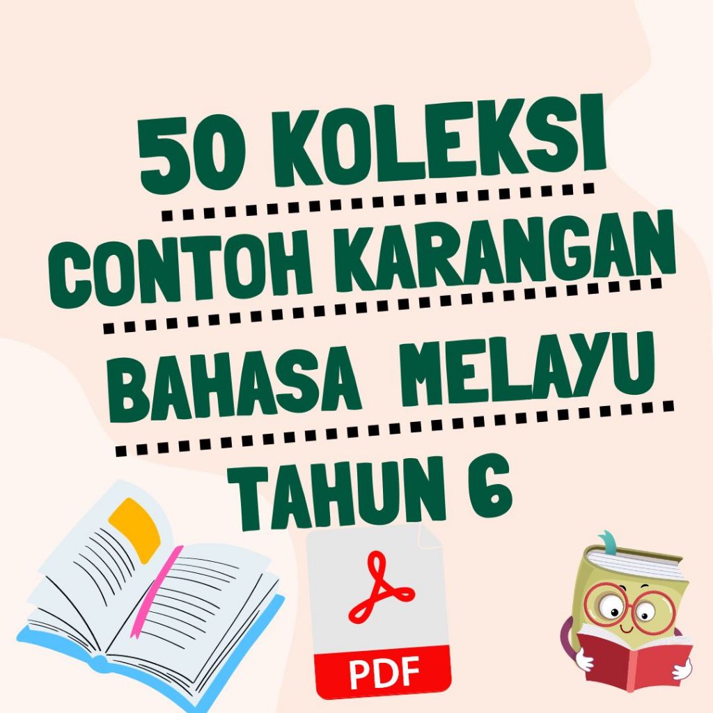 Z20 (PDF) 50 Koleksi Contoh Karangan Tahun 6 Bahasa Melayu KSSR Sekolah ...