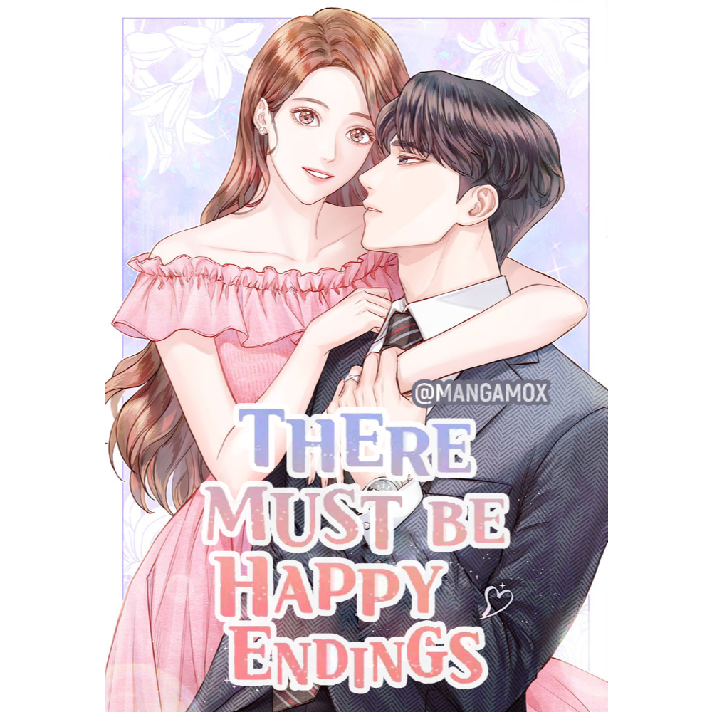 There Must BE Happy Endings • Web Comic • Manhwa • 1-113 Chapters ...