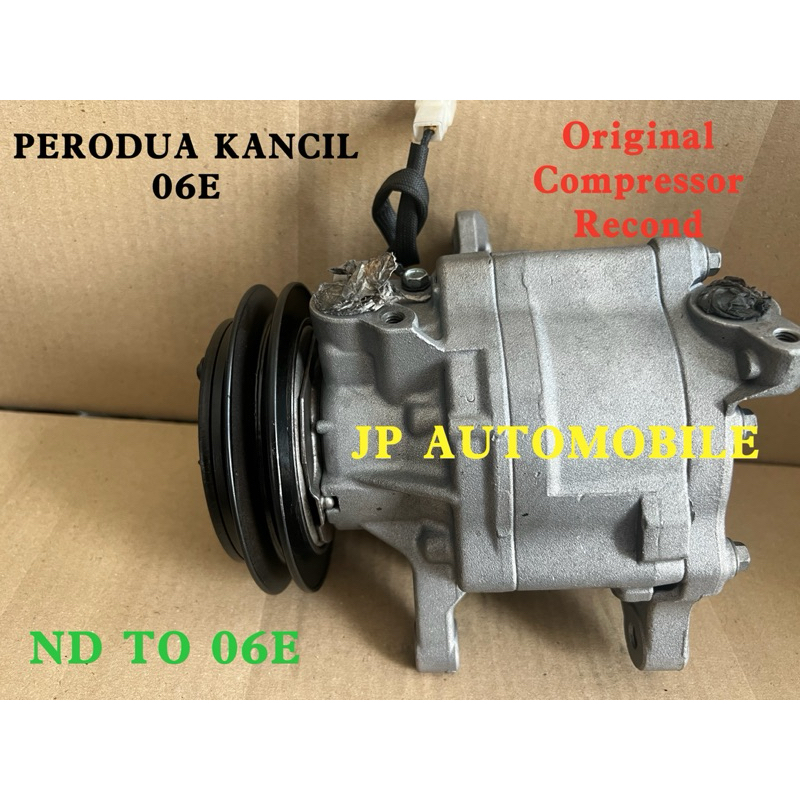Original Compressor Recond PERODUA KANCIL 06E/ KELISA / KENARI/ MYVI 1 ...