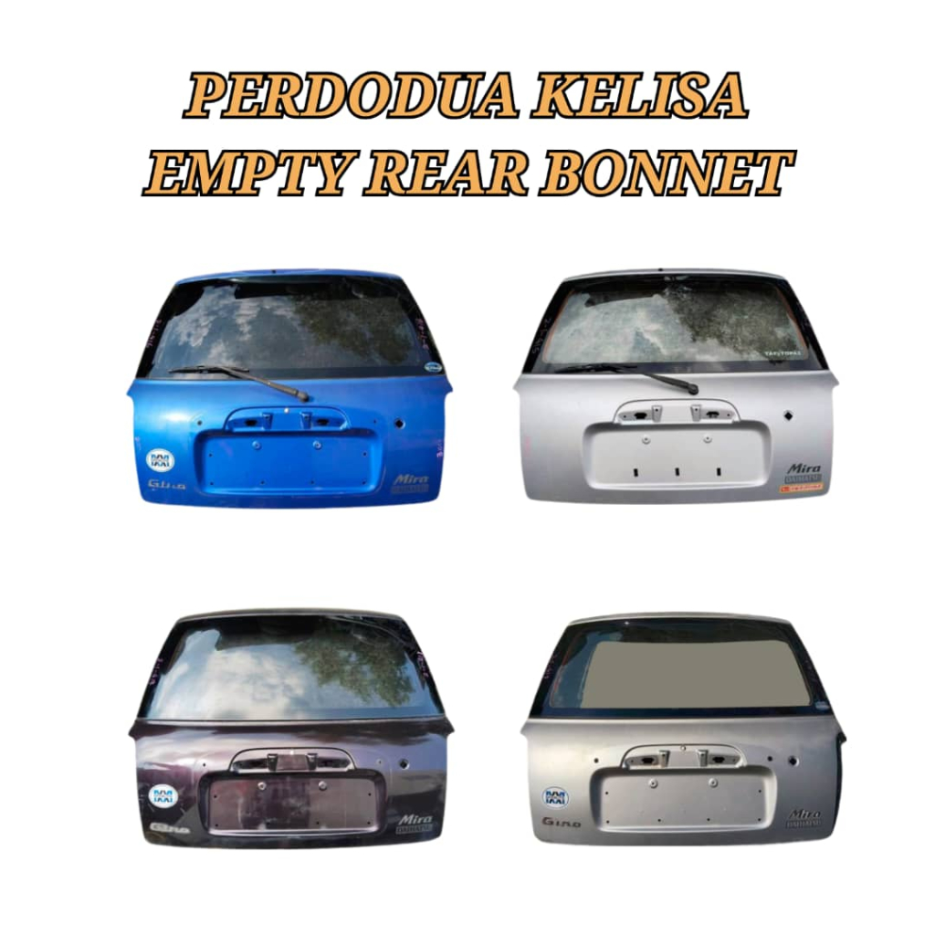 🇯🇵🇯🇵 Rear Bonnet / Bonet Kosong Belakang Perodua Kelisa Bonet Kosong ...