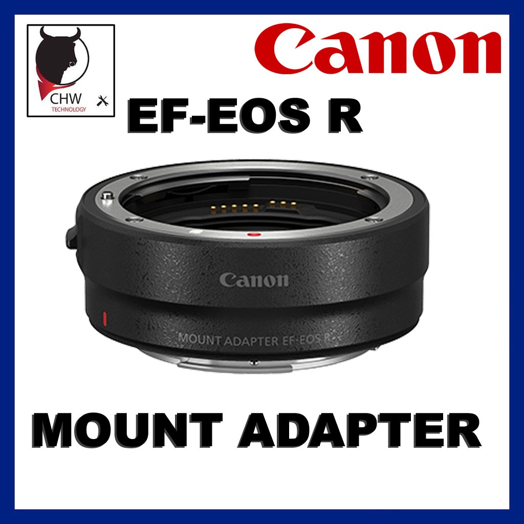CANON ORIGINAL MALAYSIA EF-EOS R ADAPTER FOR FULL FRAME MIRROLESS R ...