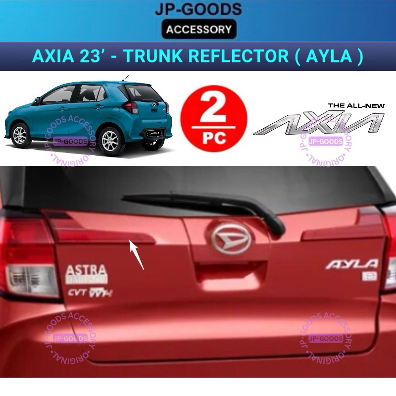 Perodua Axia D74A 2023 2024 Daihatsu Ayla Rear Bonnet Reflector Trunk ...
