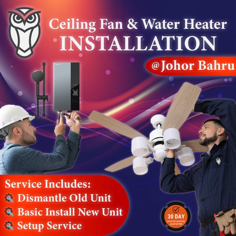 Ceiling Fan / Heater Installation ( Selected JOHOR BAHRU AREA ONLY