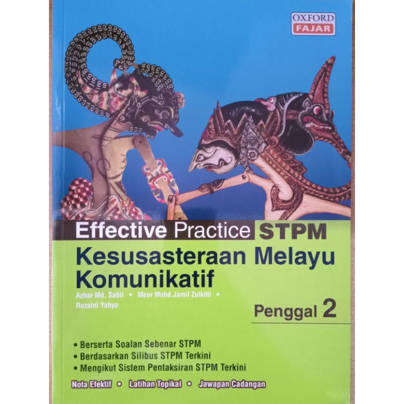 EFFECTIVE PRACTICE STPM KESUSASTERAAN MELAYU KOMUNIKATIF PENGGAL 2 ...