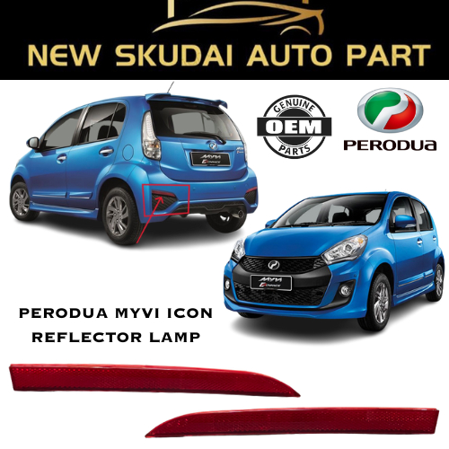 PERODUA MYVI ICON REAR BUMPER REFLECTOR LAMP *** OEM QUALITY ...
