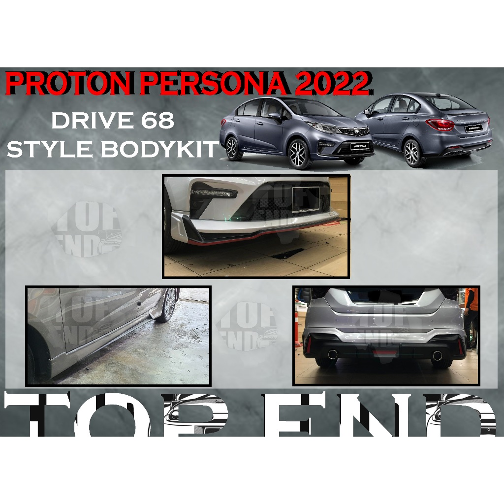 PROTON PERSONA 2022 DRIVE 68 BODYKIT BUMPER SKIRT LIP NEW PERSONA ...