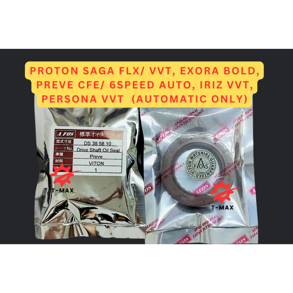 DRIVE SHAFT OIL SEAL SAGA FLX CVT VVT, EXORA BOLD, PREVE CFE/ 6SPEED