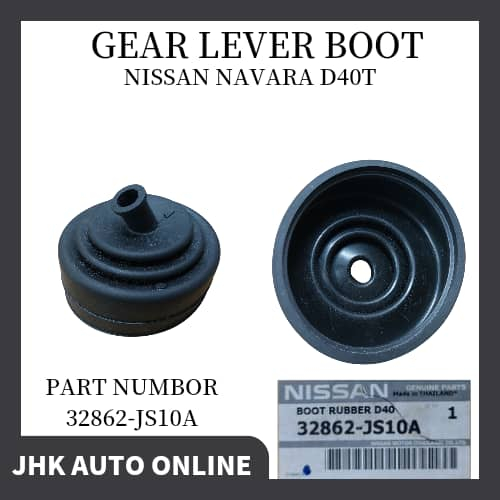NISSAN NAVARA D40T GEAR LEVER BOOT ORIGINAL NISSAN 32862-JS10A MADE IN ...