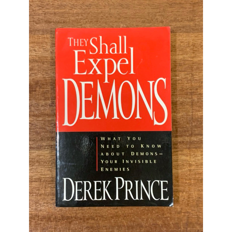 They Shall Expel Demons ; What you need to know about demons your ...