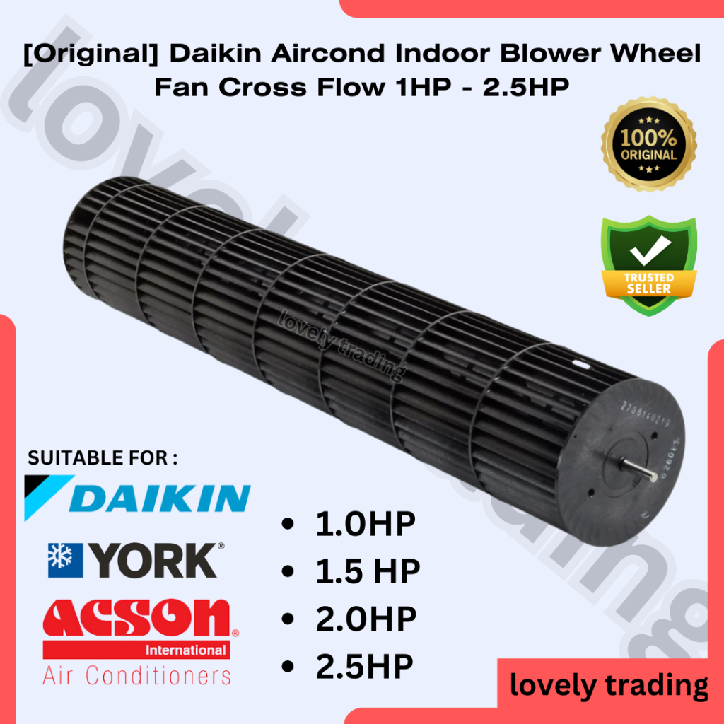 Daikin Aircond Indoor Blower Wheel Fan Cross Flow 1HP 2.5HP