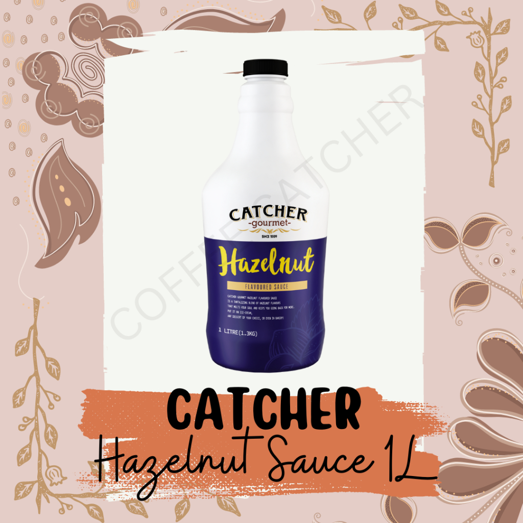 CATCHER HAZELNUT FLOURED SAUCE - 1 LITRE | Shopee Malaysia