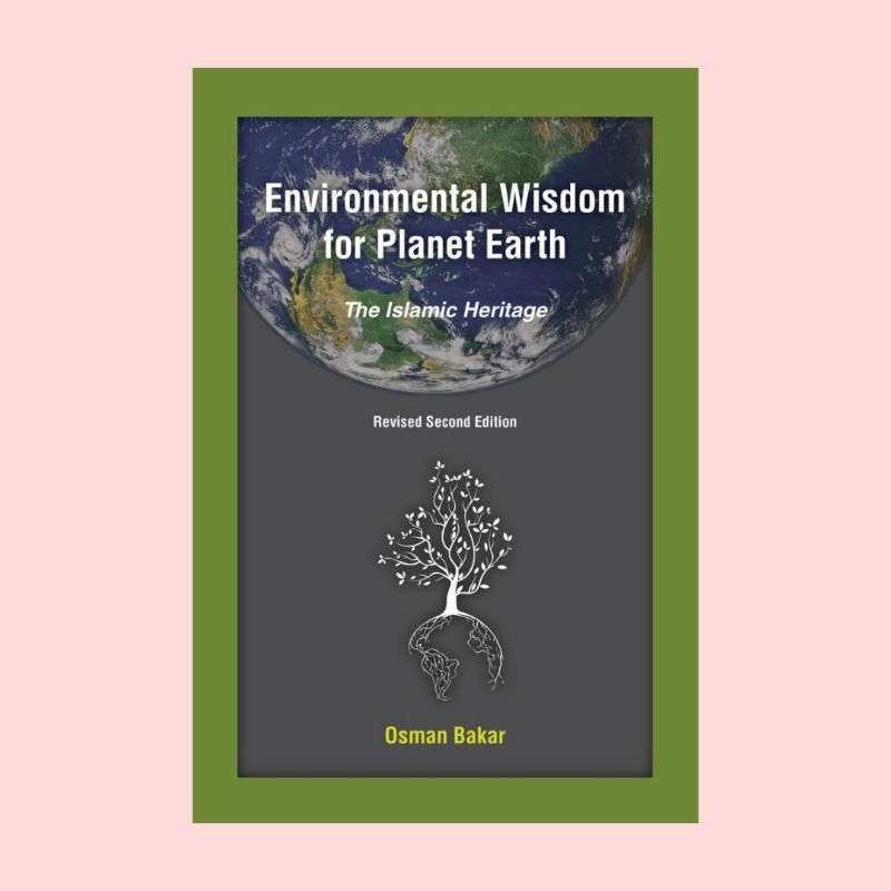 Environmental Wisdom for Planet Earth: The Islamic Heritage | Shopee ...