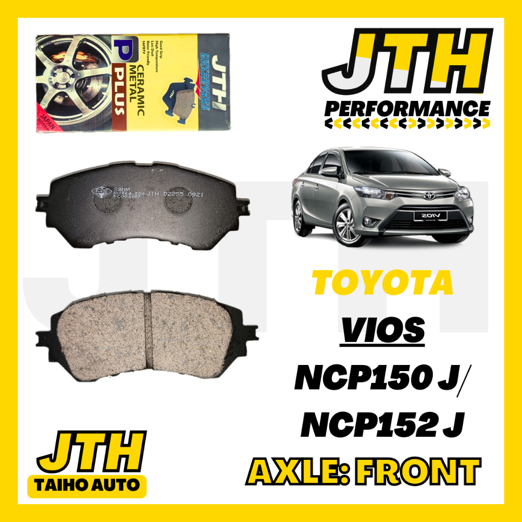 TAIHOAUTO JTH PERFORMANCE Front Brake Pad Toyota Vios NCP150 Toyota