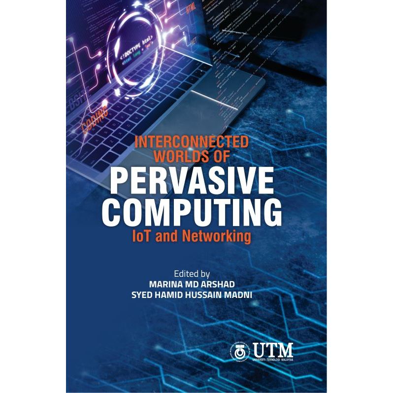 Interconnected Worlds of Pervasive Computing IoT and Networking ...
