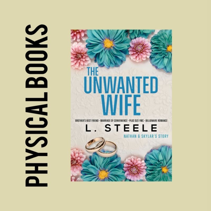 L. Steele The Unwanted Wife Nathan & Skylar's story. A Brother's Best(01)