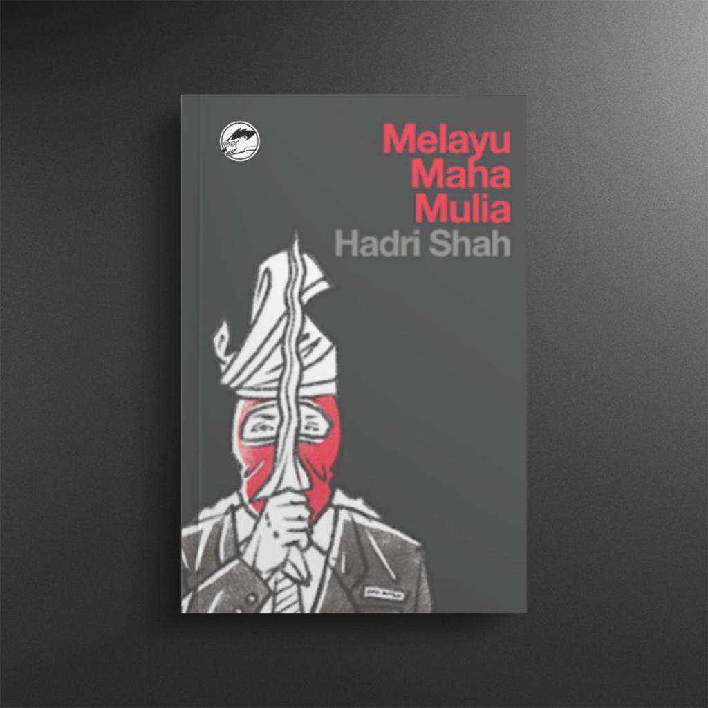 Buku Liar : Melayu Maha Mulia tulisan Hadri Shah | Shopee Malaysia