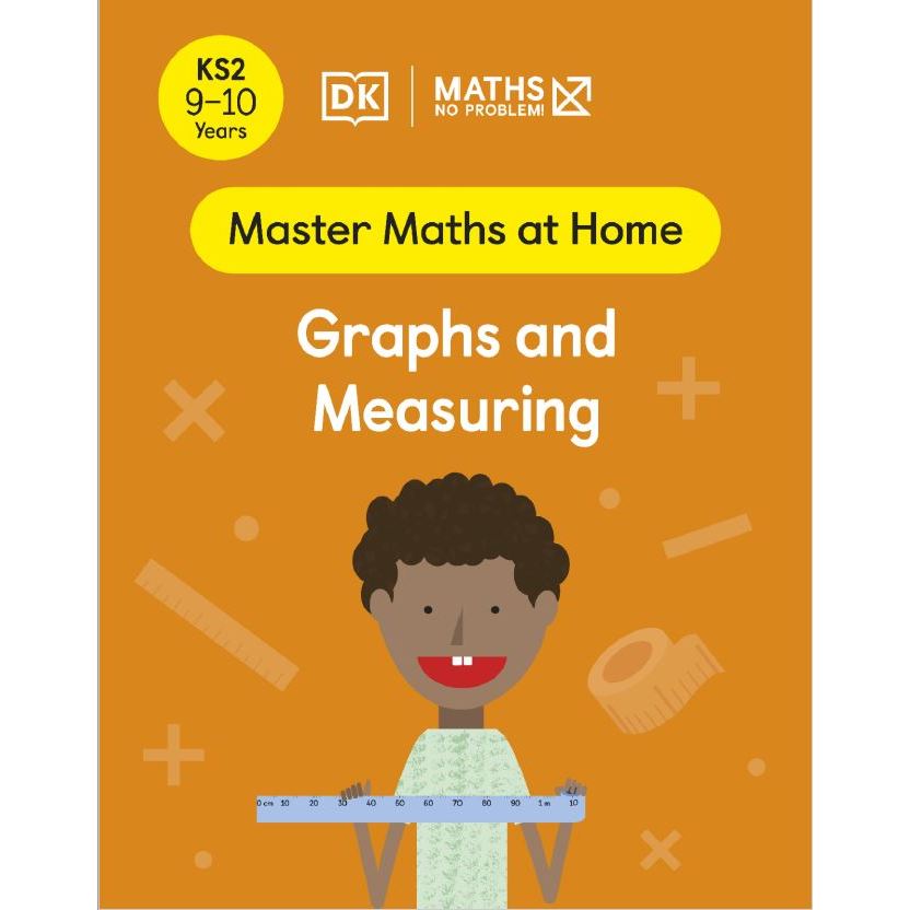 Maths - No Problem! Graphs and Measuring, Ages 9-10 (Key Stage 2 ...