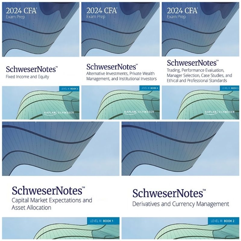 [9A114] CFA 2024 Level III - SchweserNotes [BOOK 1/2/3/4/5] (Kaplan ...