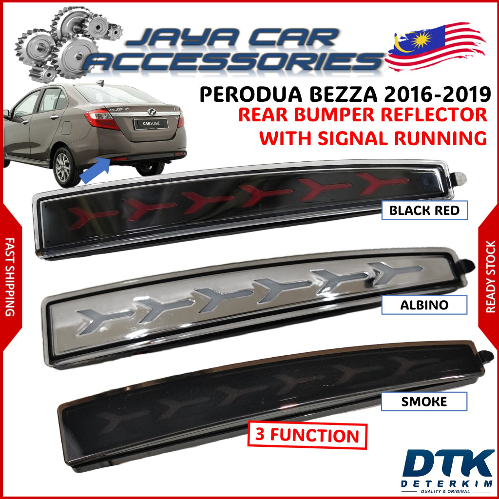 DTK Perodua Bezza 2016 - 2019 Dynamic Rear Bumper Reflector With Signal ...