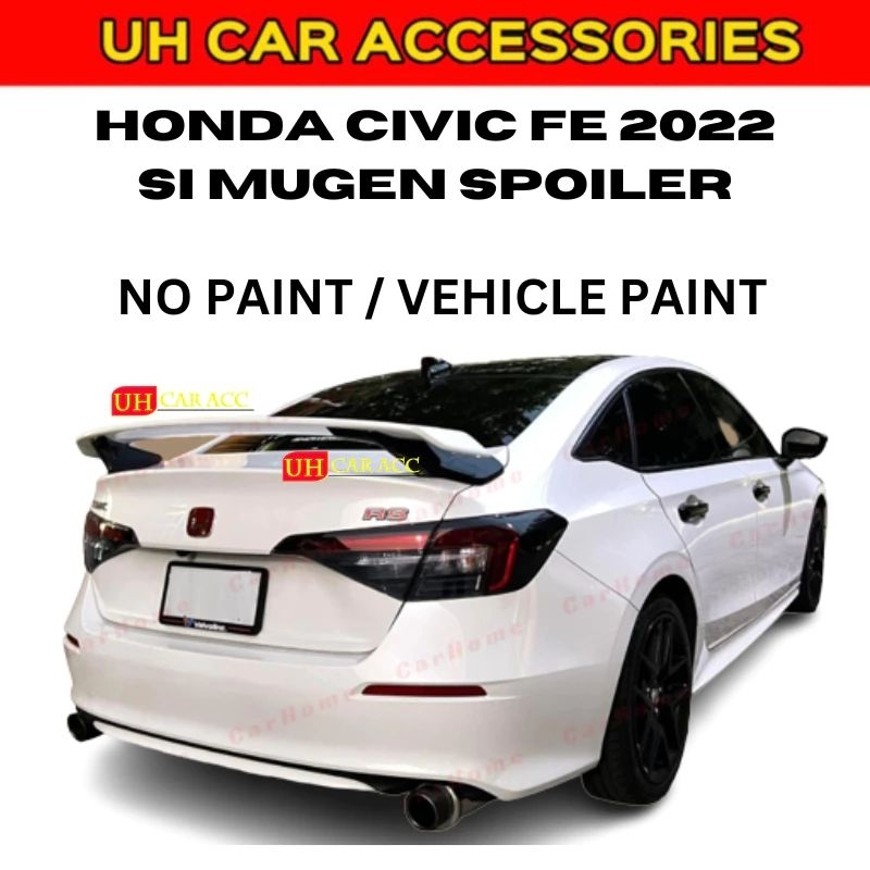 HONDA CIVIC FE 2022 MUGEN SI SPOILER WITHOUT PAINTING/ CAR PAINT TRUNK ...