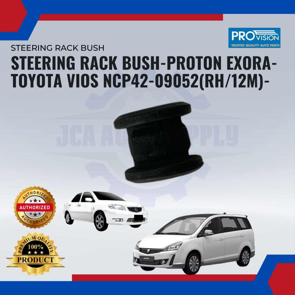 Steering Rack Bush-Proton Exora-Toyota Vios NCP42-09052(RH/12M ...